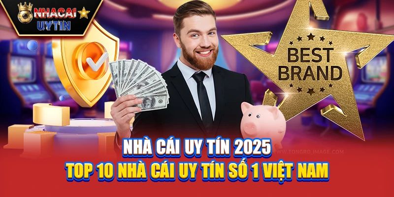 Lợi ích nhà cái uy tín số 1